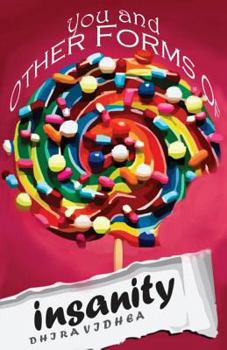 Paperback You And Other Forms Of Insanity Book