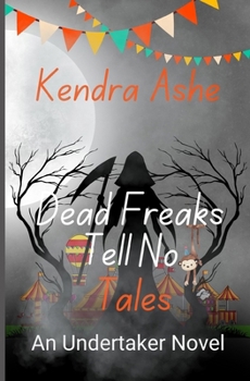 Paperback Dead Freaks Tell No Tales Book