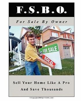Paperback For Sale By Owner: The Serious Home Seller's Guide Book