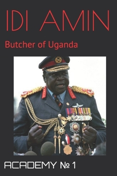 Paperback IDI Amin: Butcher of Uganda Book