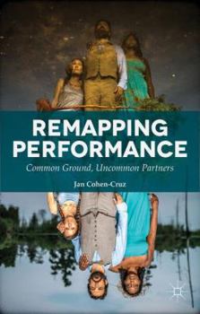 Hardcover Remapping Performance: Common Ground, Uncommon Partners Book
