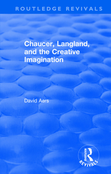 Paperback Routledge Revivals: Chaucer, Langland, and the Creative Imagination (1980) Book