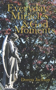 Paperback Everday Miracles & God Moments Book