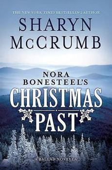 Hardcover Nora Bonesteel's Christmas Past: A Ballad Novella Book