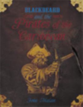 Blackbeard and the Pirates of the Caribbean