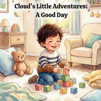 Paperback Cloud's Little Adventures: A Good Day Book
