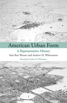 Paperback American Urban Form: A Representative History Book