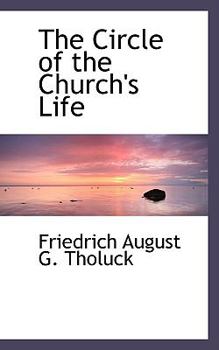 Paperback The Circle of the Church's Life Book
