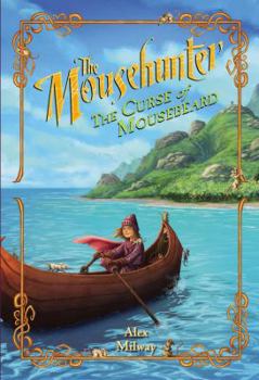 Hardcover The Mousehunter #2: The Curse of Mousebeard Book