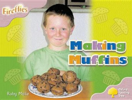 Paperback Oxford Reading Tree: Stage 1+: Fireflies: Making Muffins Book