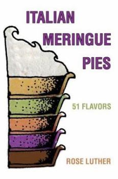 Paperback Italian Meringue Pies: 51 Flavors Book