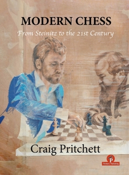 Paperback Modern Chess: From Steinitz to the 21st Century Book