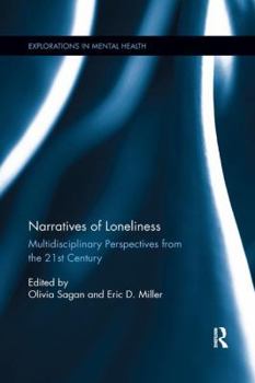 Paperback Narratives of Loneliness: Multidisciplinary Perspectives from the 21st Century Book