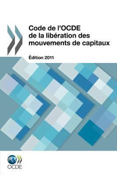 Paperback Code de l'OCDE de la lib?ration des mouvements de capitaux [French] Book