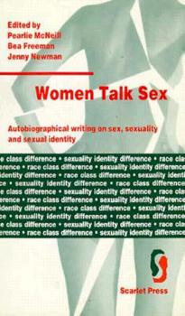 Paperback Women Talk Sex: Autobiographical Writing on Sex, Sexuality and Sexual Identity Book