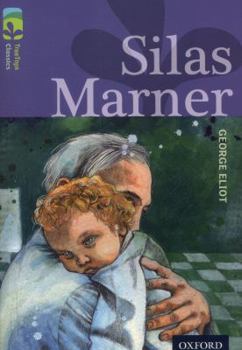 Paperback Oxford Reading Tree Treetops Classics: Level 17 More Pack A: Silas Marner Book
