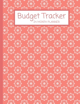 Budget Tracker: Budget Planner/Expense Organizer For Financial Tracking - 56 Pages – 8.5 x 11 (24 Month Bill Organizer, Notebook, Journal)