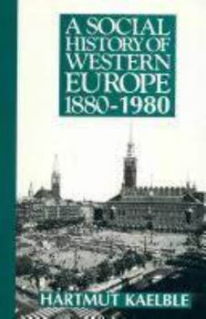 Hardcover A Social History of Western Europe, 1880-1980 Book