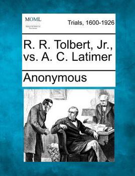 Paperback R. R. Tolbert, Jr., vs. A. C. Latimer Book