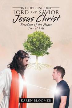 Paperback Introducing Our Lord and Savior Jesus Christ: Freedom of the Heart Book