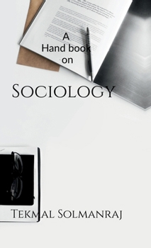 Hardcover A Hand Book on Sociology Book