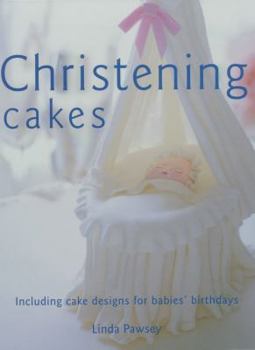 Christening Cakes (Sugarcraft and Cakes for All Occasions)