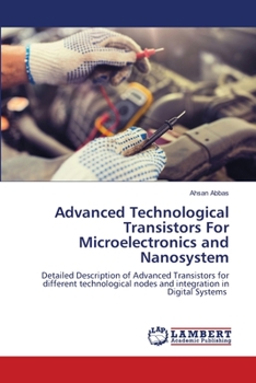 Paperback Advanced Technological Transistors For Microelectronics and Nanosystem Book