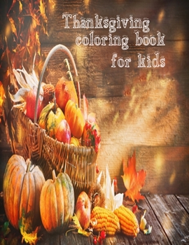 Paperback Thanksgiving Coloring Book For Kids: 50 unique thanksgiving designs for toddlers Book