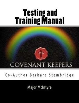 Paperback Covenant Keepers Testing and Training Manual Book
