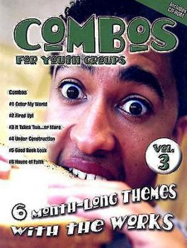 Combos for Youth Groups: 6 Month-Long Themes with the Works [With CD-ROM]