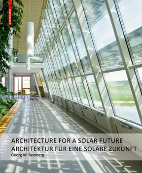 Hardcover Georg W. Reinberg: Architektur Für Eine Solare Zukunft / Architecture for a Solar Future Book