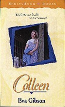 Colleen (SpringSong Books #15) - Book #13 of the SpringSong