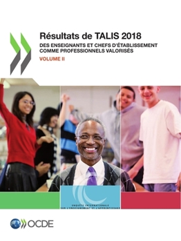 Paperback Talis Résultats de Talis 2018 (Volume II) Des Enseignants Et Chefs d'Établissement Comme Professionnels Valorisés [French] Book