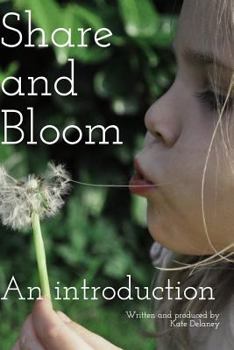 Paperback Share and Bloom: An introduction Book