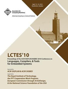 Paperback LCTES 2010 Proceedings of the 2010 SIGPLAN/SIGBED Conference on Languages, Computers &Tools for Embedded Systems Book