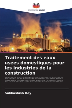 Paperback Traitement des eaux usées domestiques pour les industries de la construction [French] Book