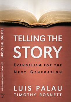 Paperback Telling the Story: Evangelism for the Next Generation Book