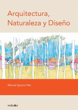 Paperback Arquitectura, naturaleza y diseño [Spanish] Book