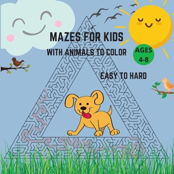 Paperback Mazes For Kids Ages 4-8 Easy to Hard With Animals to Color Book