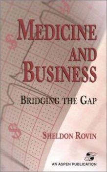 Paperback Medicine and Business: Bridging the Gap Book