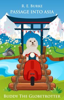 Paperback Passage into Asia (Buddy The Globetrotter) Book