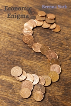 Paperback Economic Enigma: Unlocking the Secrets of Market Predictions and Financial Forecasts Book