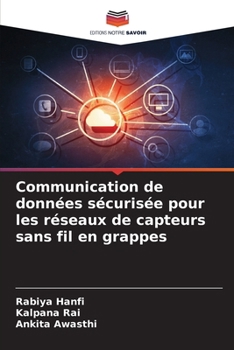 Paperback Communication de données sécurisée pour les réseaux de capteurs sans fil en grappes [French] Book