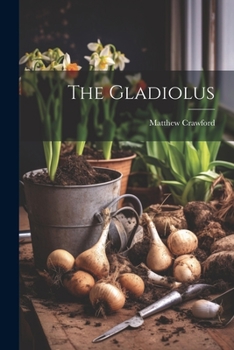 Paperback The Gladiolus Book