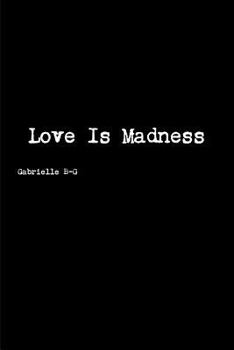 Paperback Love Is Madness Book