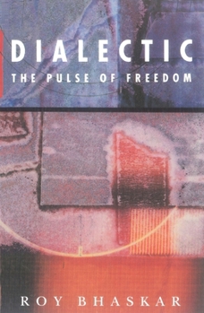 Paperback Dialectic: The Pulse of Freedom Book