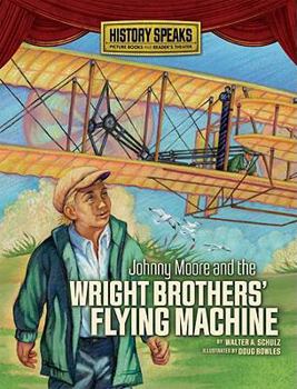 Paperback Johnny Moore and the Wright Brothers' Flying Machine Book