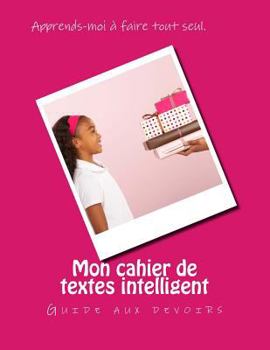 Paperback Mon cahier de textes intelligent: Guide aux devoirs [French] Book