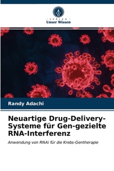 Paperback Neuartige Drug-Delivery-Systeme für Gen-gezielte RNA-Interferenz [German] Book