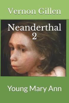 Paperback Neanderthal 2: Young Mary Ann Book